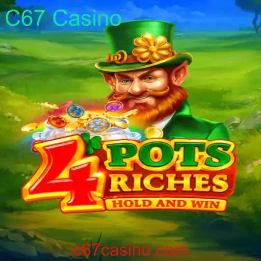 Descubra o Empolgante Mundo de 4potsriches no C67 Casino