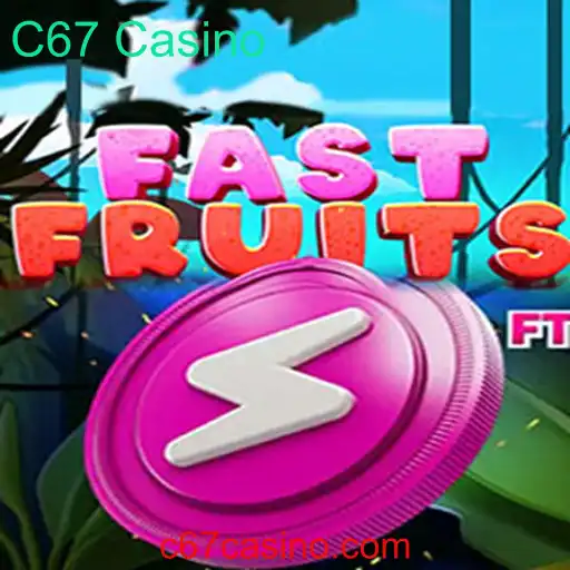 Descubra o Jogo de Apostas Inovador FastFruits no C67 Casino