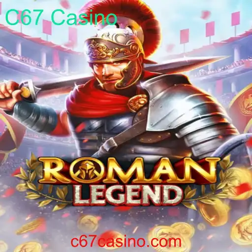Explorando RomanLegend: Uma Imersão no C67 Casino